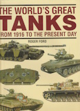 Roger Ford: The world's great tanks from 1916 to present day