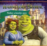 Annie Auerbach: Harmadik Shrek - Nehéz a királyi sors