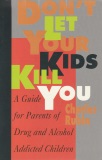 Charles Rubin Don't let your kids kill you