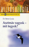 Berta Gyula: Asztmás vagyok, mit tegyek?