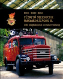 Tűzoltó szerkocsik Magyarországon II. - A II. világháborútól a rendszerváltásig