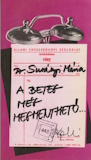 Surányi Mária: A beteg még megmenthető...