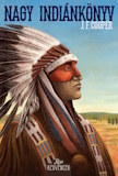 James Fenimore Cooper: Nagy indiánkönyv