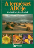 Garai Attila(szerk.): A természet ABC-je - Családi kérdezz-felelek