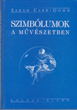 Sarah Carr-Gomm: Szimbólumok a művészetben