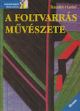 Traudel Hartel: A foltvarrás művészete