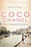 Michelle Marly: Coco Chanel és a szerelem illata