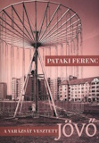 Pataki Ferenc: A varázsát vesztett jövő