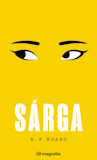 R. F. Kuang: Sárga