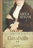 Anya Seton Elizabeth 2.