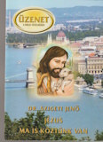 Szigeti Jenő: Jézus ma is köztünk van