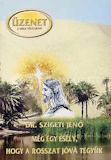 Szigeti Jenő: Még egy esély hogy a rosszat jóvá tegyük