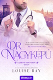 Louise Bay: Dr. Nagyképű