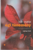 Bán Csaba: Égi tünemény