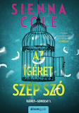 Sienna Cole: Az ígéret szépszó