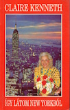 Claire Kenneth: Így látom New Yorkból
