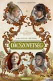 Palotás Petra: Dacszövetség 3.