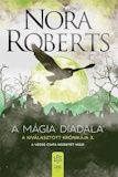 Nora Roberts: A mágia diadala