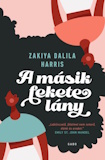 Zakiya Dalila Harris: A másik fekete lány