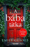 Emily Gunnis: A bába titka