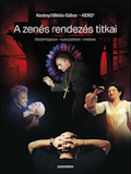 Kerényi Miklós Gábor: A zenés rendezés titkai - Mesterfogások – kulisszatitkok – emlékek