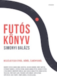 Simonyi Balázs: Futóskönyv - Beszélgetések útról, időről, élményekről