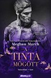 Meghan March: A tinta mögött