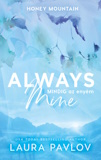 Laura Pavlov: Always Mine - Mindig az enyém