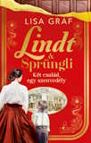 Lisa Graf: Lindt & Sprüngli - Két család, egy szenvedély
