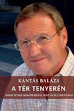 Kántás Balázs: A tér tenyerén - Közelítések Böszörményi Zoltán életművéhez