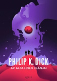 Philip K. Dick: Az Alfa Hold Klánjai