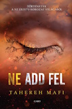 Tahereh Mafi: Ne add fel