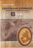 Svélecz Zoltán: Történelmi gyakorló 7. osztály