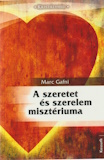 Marc Gafni: A szeretet és szerelem misztériuma