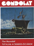 Thor Heyerdahl: Tutajjal a Csendes-óceánon - A Kon-Tiki expedíció