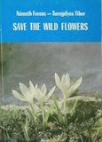 Németh Ferenc: Save the wild flowers