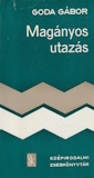 Goda Gábor: Magányos utazás