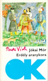 Jókai Mór: Erdély aranykora 