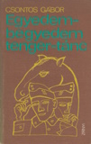 Csontos Gábor: Egyedem-begyedem tenger-tánc
