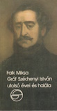 Falk Miksa: Gróf Széchenyi István utolsó évei és halála