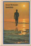Gernot Wolfgruber: Senkiföldje