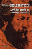 Alekszandr Szolzsenyicin: A vörös kerék II.