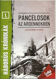 Szirtes Krisztián: Páncélosok az Ardennekben - Az utolsó német offenzíva