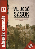 Bera Bálint: Vijjogó sasok - Az amerikai 101. légiszállítású hadosztály