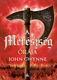 John Gwynne: A merészség órája