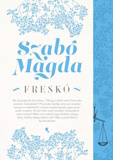 Szabó Magda: Freskó