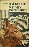 Szamos Rudolf: Kántor a nagyvárosban