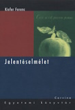 Kiefer Ferenc: Jelentéselmélet