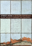 György Péter: A hatalom képzelete - Állami kultúra és művészet 1957–1980 között