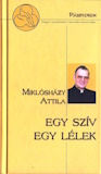 Egy szív, egy lélek - Kipke Tamás és Elmer István beszélgetése Miklósházy Attilával, a külföldön élő magyarok nyugalmazott püspökével